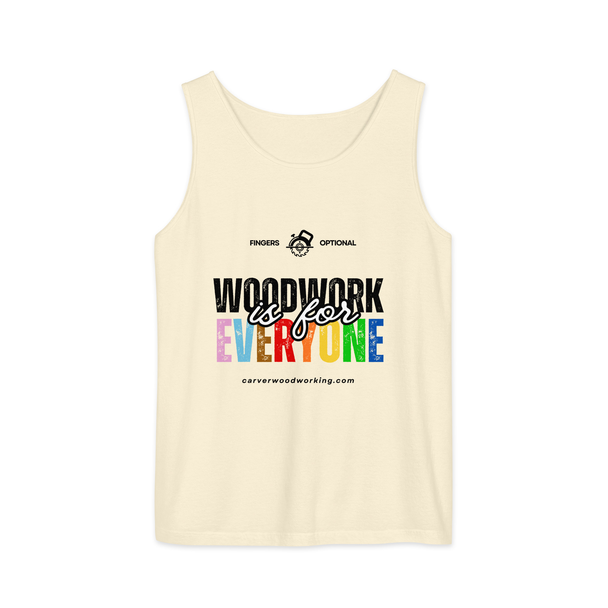 Woodworking Is for Everyone — Unisex Garment-Dyed Tank Top